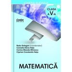 Carti si Birotica - Carti - Manuale si auxiliare scolare - Culegeri auxiliare - Caiet elev cls. A V-A. Matematica, Radu Gologan (Coord), Camelia Elena Neta, Corina Miranda Miinescu, Ciprian C-Tin Neta - Infinity.ro