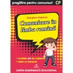 Carti si Birotica - Carti - Manuale si auxiliare scolare - Culegeri auxiliare - Comunicare in limba romana clspregatitoare Pregatire pentru concursuri, Georgiana Gogoescu - Infinity.ro