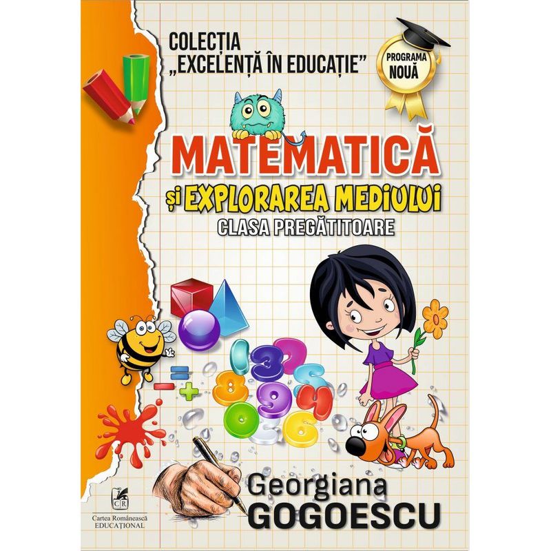 Carti si Birotica - Carti - Manuale si auxiliare scolare - Culegeri auxiliare - Matematica si explorarea mediului, Clasa pregatitoare - Georgiana Gogoescu - Infinity.ro