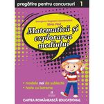 Carti si Birotica - Carti - Manuale si auxiliare scolare - Culegeri auxiliare - Matematica si explorarea mediului cls I Pregatire pentru concursuri, Georgiana Gogoescu(Coord), Silvia Vlad - Infinity.ro