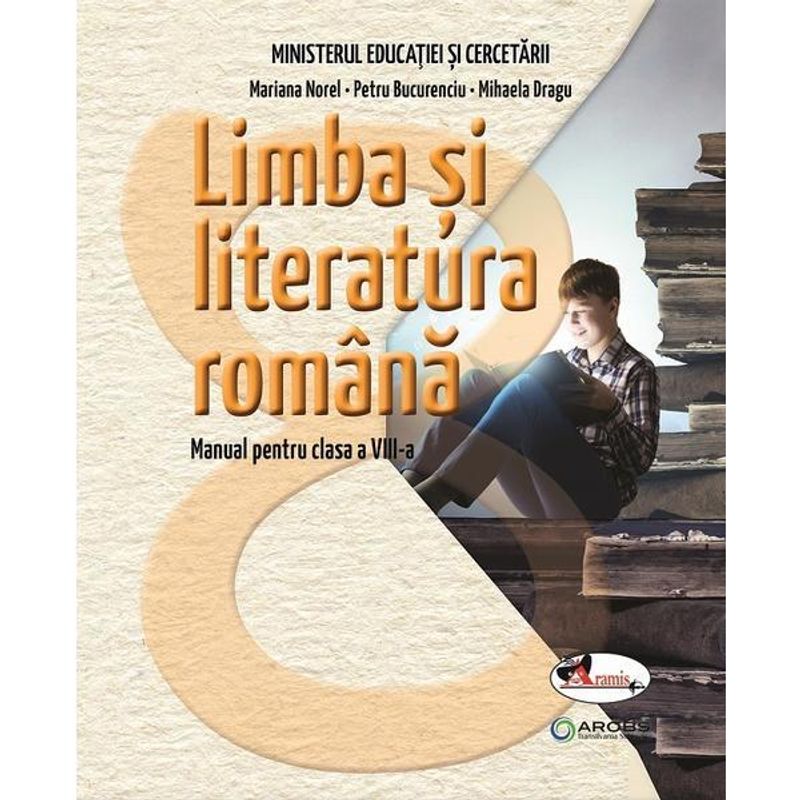 Carti si Birotica - Carti - Manuale si auxiliare scolare - Manuale scolare - Limba si literatura romana. Manual pentru clasa a VIII-a - Mariana NorelPetru BucurenciuMihaela Dragu - Infinity.ro