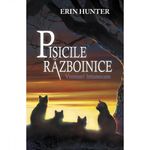 Carti si Birotica - Carti - Carti pentru copii - Basme si povesti - Pisicile Razboinice. Cartea a VI-a: Vremuri intunecate, Erin Hunter - Infinity.ro