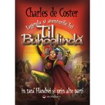 Carti si Birotica - Carti - Carti pentru copii - Basme si povesti - Legenda si aventurile lui Til Buhoglinda - Charles de Coster - Infinity.ro