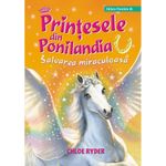 Carti si Birotica - Carti - Carti pentru copii - Basme si povesti - Printesele din Ponilandia. Salvarea miraculoasa, Chloe Ryder - Infinity.ro