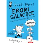 Carti si Birotica - Carti - Carti pentru copii - Basme si povesti - Erori galactice. Sa gresesti e omeneste, sa perseverezi e stiintific - Infinity.ro