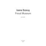 Carti si Birotica - Carti - Fictiune - Freud Museum, Ioana Scorus - Infinity.ro