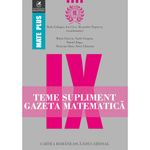 Carti si Birotica - Carti - Manuale si auxiliare scolare - Culegeri auxiliare - Teme supliment gazeta matematica clasa a IX-a, Radu Gologan, Ion Cicu, Alexandru Negrescu (Coord) - Infinity.ro