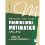 Carti si Birotica - Carti - Manuale si auxiliare scolare - Culegeri auxiliare - Memorator. Matematica pentru clasele 9-12. Geometrie si analiza matematica - Infinity.ro