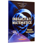 Carti si Birotica - Carti - Manuale si auxiliare scolare - Culegeri auxiliare - Inegalitati matematice - Pantelimon George Popescu - Infinity.ro