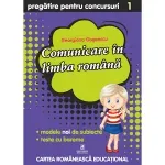 Carti si Birotica - Carti - Manuale si auxiliare scolare - Culegeri auxiliare - Comunicare in limba romana cls I Pregatire pentru concursuri, Georgiana Gogoescu - Infinity.ro