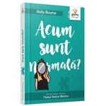 Carti si Birotica - Carti - Carti pentru copii - Basme si povesti - Acum sunt normala? - Infinity.ro