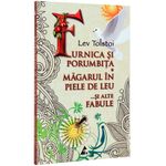Carti si Birotica - Carti - Carti pentru copii - Basme si povesti - Furnica si porumbita - Lev Tolstoi - Infinity.ro