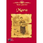 Carti si Birotica - Carti - Carti pentru copii - Basme si povesti - Mara - ioan slavici - Infinity.ro