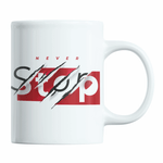 Casa si Gradina/Bucatarie si vesela/Cani si pahare/Cani si cesti - Cana personalizata never stop, 300 ml - Infinity.ro