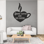 Casa si Gradina - Decoratiuni - Stickere decorative - Autocolant perete bucatarie, cana de cafea in forma de inimioara, Priti Global, drink coffee and do good, negru, 57 x 63 - Infinity.ro