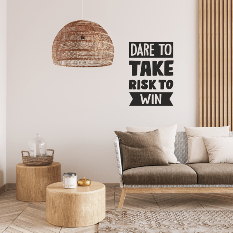 Casa si Gradina - Decoratiuni - Stickere decorative - Sticker cu mesaj motivational, dare to take risk to win, negru, 70 x 48 - Infinity.ro