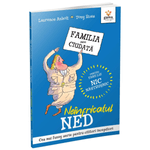 Carti si Birotica - Carti - Carti pentru copii - Basme si povesti - Neinfricatul Ned/ Familia mea ciudata - Infinity.ro