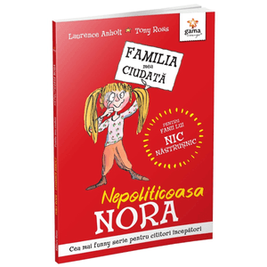 Nepoliticoasa Nora/ Familia mea ciudata
