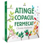 Carti si Birotica - Carti - Bestseller - Atinge copacul fermecat - Infinity.ro