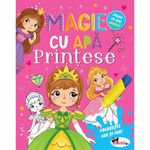 Carti si Birotica - Carti - Carti pentru copii - Carti interactive - Magie cu apa. Printese - Infinity.ro