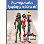 Carti si Birotica - Carti - Carti pentru copii - Carti interactive - Puterea jocului cu Ladybug si prietenii sai - ed 2020 - Infinity.ro