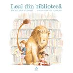 Carti si Birotica - Carti - Carti pentru copii - Basme si povesti - Leul din biblioteca - Michelle Knudsen - Infinity.ro