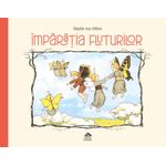 Carti si Birotica - Carti - Carti pentru copii - Basme si povesti - Imparatia fluturilor - de Sibylle von Olfers - Infinity.ro