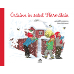 Carti si Birotica - Carti - Carti pentru copii - Basme si povesti - Craciun in satul Harmalaia - de Astrid Lindgren, ilustratii de Ilon Wikland - Infinity.ro