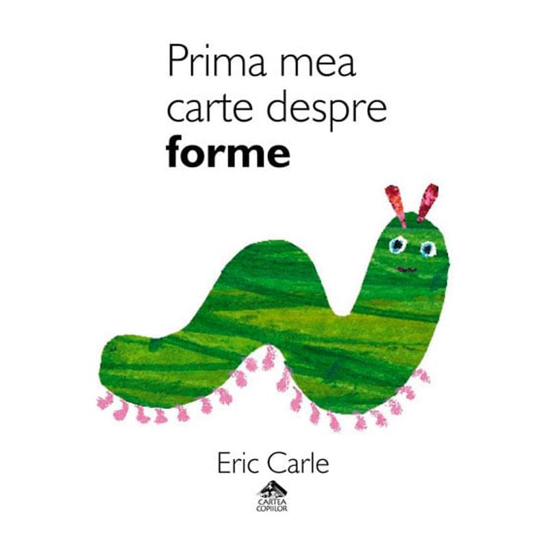 Carti si Birotica - Carti - Bestseller - Prima mea carte despre forme - Eric Carle - Infinity.ro