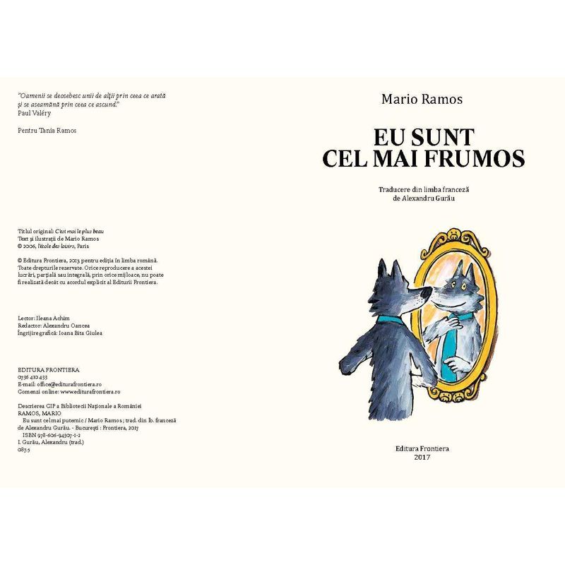 Carti si Birotica - Carti - Carti pentru copii - Basme si povesti - Eu sunt cel mai frumos - Mario Ramos - Infinity.ro