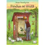 Carti si Birotica - Carti - Carti pentru copii - Basme si povesti - Findus se muta - Sven Nordqvist - Infinity.ro