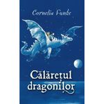 Carti si Birotica - Carti - Carti pentru copii - Basme si povesti - Calaretul dragonilor, Cornelia Funke - Infinity.ro