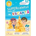 Carti si Birotica - Carti - Manuale si auxiliare scolare - Caiete speciale - Supercaietul meu de vacanta - Clasa 1 Editia 2022 , Arina Damian - Infinity.ro
