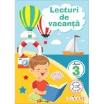 Carti si Birotica - Carti - Manuale si auxiliare scolare - Culegeri auxiliare - Lecturi de vacanta. Clasa a III-a - Infinity.ro