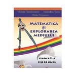 Carti si Birotica - Carti - Manuale si auxiliare scolare - Culegeri auxiliare - Matematica si explorarea mediului - clasa a II-a. Fise de lucru - Violeta Teodorescu, Valentina Tucu, Stela Popescu - Infinity.ro