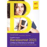 Carti si Birotica - Carti - Manuale si auxiliare scolare - Culegeri auxiliare - Pregatire pentru Bacalaureat 2021. Limba si literatura romana - Florin Ionita - Infinity.ro