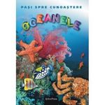 Carti si Birotica - Carti - Carti pentru copii - Basme si povesti - Pasi spre cunoastere nr 7 Oceanele - Infinity.ro