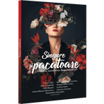 Carti si Birotica - Carti - Fictiune - Singure si pacatoase, Alexandra Gheorghe, Oana Calin, Ioana Tiganila, Natasa Culea, Corina Ozon - Infinity.ro