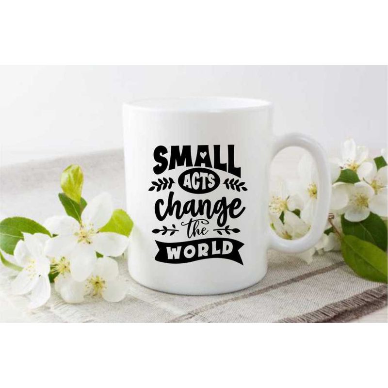 Casa si Gradina - Bucatarie si vesela - Cani si pahare - Cani si cesti - Cana cu mesaj "Small acts change the world" 300 ml - Infinity.ro