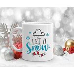 Casa si Gradina - Bucatarie si vesela - Cani si pahare - Cani si cesti - Cana cu mesaj "Let it snow" - 300 ml - Infinity.ro