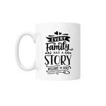 Casa si Gradina - Bucatarie si vesela - Cani si pahare - Cani si cesti - Cana cu mesaj "Every family has a story Welcome to ours" 300 ml - Infinity.ro