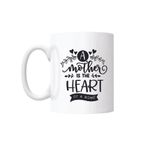 Casa si Gradina - Bucatarie si vesela - Cani si pahare - Cani si cesti - Cana cu mesaj - "A mother is the heart of a home" 300 ml - Infinity.ro