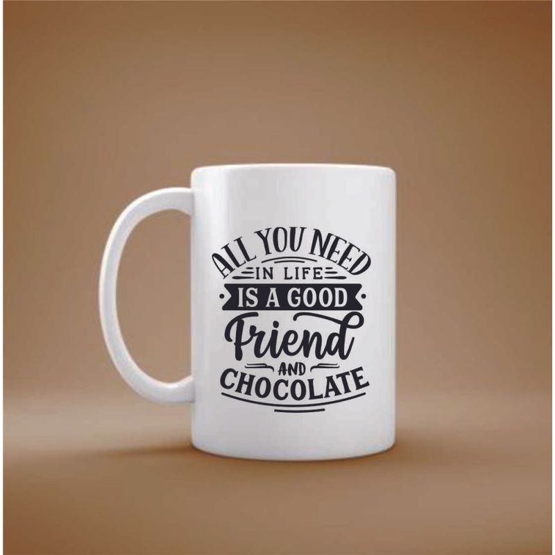 Casa si Gradina - Bucatarie si vesela - Cani si pahare - Cani si cesti - Cana cu mesaj "All you need in life is a good friend and chocolate" 300 ml - Infinity.ro