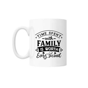 Cana cu mesaj "Time spent with family is worth every second" 300 ml
