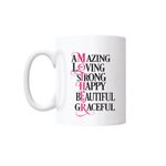 Casa si Gradina - Bucatarie si vesela - Cani si pahare - Cani si cesti - Cana cu mesaj - Mother scribble text: Amazing, Loving, Strong, Happy, Beautiful, Graceful, 300 ml - Infinity.ro