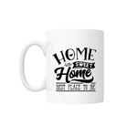 Casa si Gradina - Bucatarie si vesela - Cani si pahare - Cani si cesti - Cana cu mesaj "Home sweet home Best place to be" 300 ml - Infinity.ro
