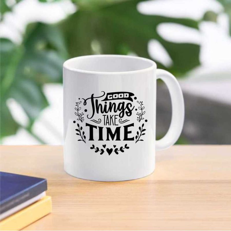 Casa si Gradina - Bucatarie si vesela - Cani si pahare - Cani si cesti - Cana cu mesaj "Good thinks take time" 300 ml - Infinity.ro