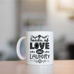 Casa si Gradina - Bucatarie si vesela - Cani si pahare - Cani si cesti - Cana cu mesaj "Loads of love and laundry" 300 ml - Infinity.ro