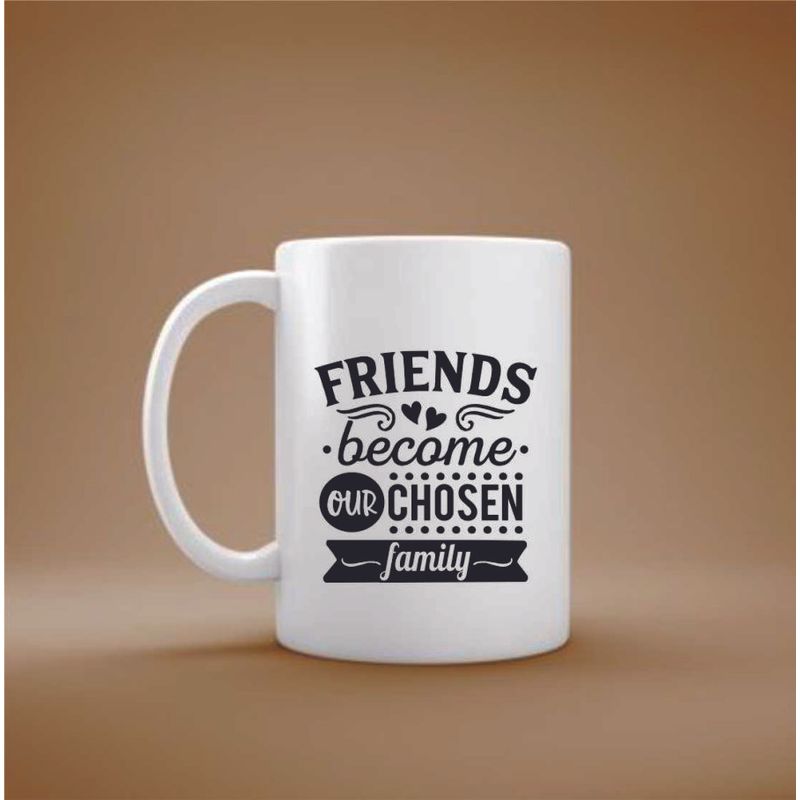 Casa si Gradina - Bucatarie si vesela - Cani si pahare - Cani si cesti - Cana cu mesaj "Friend become our chosen family" 300 ml - Infinity.ro
