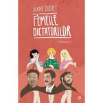 Carti si Birotica - Carti - Bestseller - Femeile dictatorilor. Vol 2 - Diane Ducret - Infinity.ro